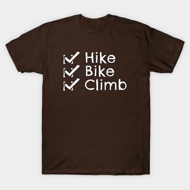 Hike Bike Climb Check T-Shirt by Turtlewerx inc